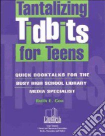 Tantalizing Tidbits for Teens libro in lingua di Cox Ruth E.