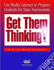 Get Them Thinking! libro in lingua di Summers Sue Lockwood