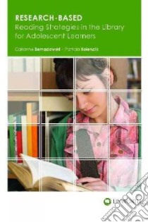 Research-Based Reading Strategies in the Library for Adolescent Learners libro in lingua di Bernadowski Carianne, Kolencik Patricia Liotta