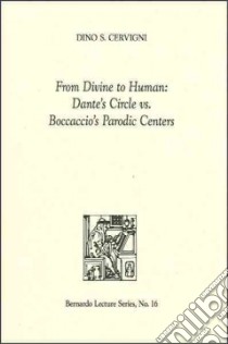 From Divine to Human libro in lingua di Cervigni Dino S.