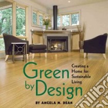 Green by Design libro in lingua di Dean Angela M.