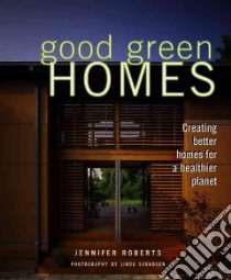 Good Green Homes libro in lingua di Roberts Jennifer