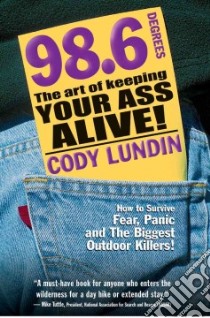 98.6 Degrees libro in lingua di Lundin Cody, Miller Russ (ILT)