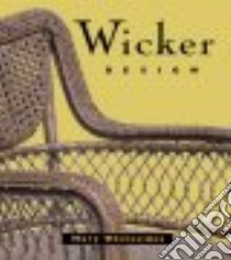 Wicker Design libro in lingua di Whitesides Mary