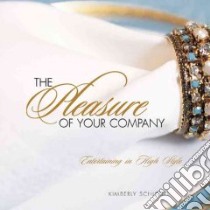 The Pleasure of Your Company libro in lingua di Schlegel Kimberly, Dreslin Courtney, Azima Mali, Karlisch Stephen