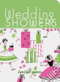 Wedding Showers libro in lingua di Adams Jennifer