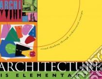 Architecture Is Elementary libro in lingua di Winters Nathan B.