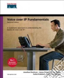 Voice Over IP Fundamentals libro in lingua di Davidson Jonathan M.D., Peters James, Bhatia Manoj, Kalidindi Satish, Mukherjee Sudipto