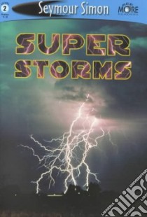 Super Storms libro in lingua di Simon Seymour