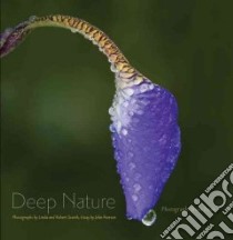 Deep Nature libro in lingua di Scarth Linda (PHT), Scarth Robert (PHT), Pearson John