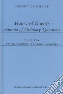 Henry of Ghent's Summa of Ordinary Questions libro in lingua di Henry of Ghent, Teske Roland J. (TRN)