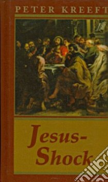Jesus-Shock libro in lingua di Kreeft Peter