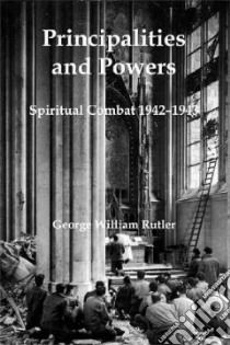 Principalities and Powers libro in lingua di Rutler George William