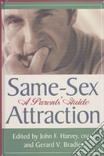 Same-Sex Attraction libro in lingua di Harvey John F. (EDT), Bradley Gerard V. (EDT)