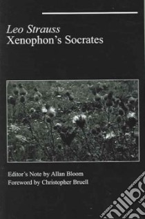 Xenophon's Socrates libro in lingua di Strauss Leo, Bruell Christopher (FRW)