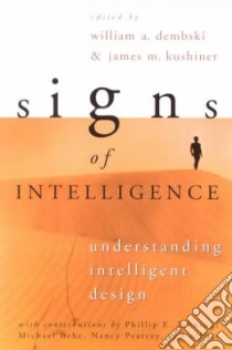 Signs of Intelligence libro in lingua di Dembski William A. (EDT), Kushiner James M. (EDT)