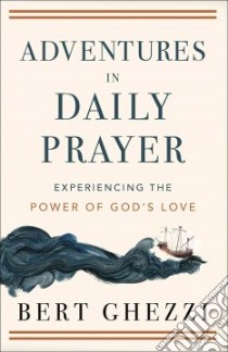 Adventures in Daily Prayer libro in lingua di Ghezzi Bert