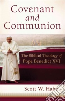 Covenant and Communion libro in lingua di Hahn Scott