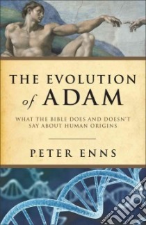 The Evolution of Adam libro in lingua di Enns Peter