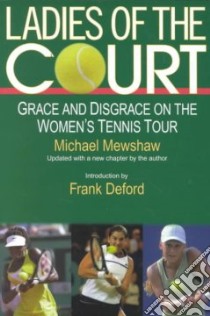 Ladies of the Court libro in lingua di Mewshaw Michael, Deford Frank