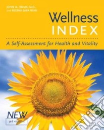 Wellness Index libro in lingua di Travis John, Ryan Regina Sara