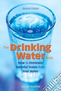 The Drinking Water Book libro in lingua di Ingram Colin