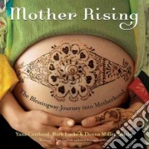 Mother Rising libro in lingua di Cortlund Yana, Lucke Barb, Watelet Donna Miller