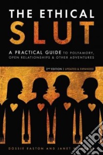 Ethical Slut libro in lingua di Easton Dossie, Hardy Janet W.