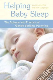Helping Baby Sleep libro in lingua di Gethin Anni, Mcgregor Beth
