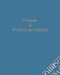 Cyclopedia of World Authors libro in lingua di Magill Frank Northen (EDT), Irons-Georges Tracy (EDT)