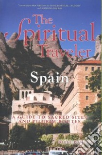 The Spiritual Traveler Spain libro in lingua di Bahrami Beebe
