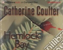 Hemlock Bay (CD Audiobook) libro in lingua di Coulter Catherine, Burr Sandra (NRT)