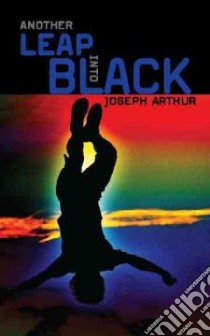 Another Leap into Black libro in lingua di Arthur Joseph
