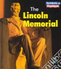 The Lincoln Memorial libro in lingua di Binns Tristan Boyer