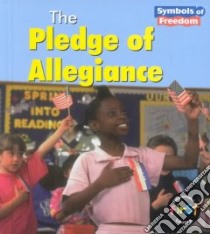 Pledge of Allegiance libro in lingua di Schaefer Lola M.