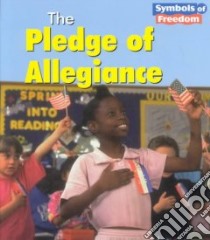 The Pledge of Allegiance libro in lingua di Schaefer Lola M.