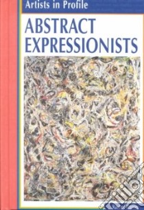 Abstract Expressionists libro in lingua di Barnes Rachel