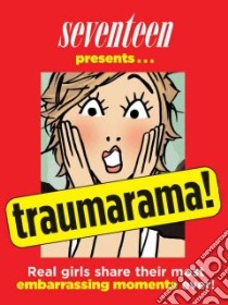 Seventeen Presents Traumarama libro in lingua di Hess Megan (ILT)