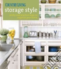 Country Living Storage Style libro in lingua di Porcelli Lesley
