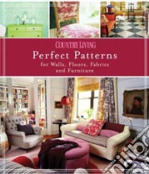Perfect Patterns for Walls, Floors, Fabrics and Furniture libro in lingua di Hueston Marie Proeller