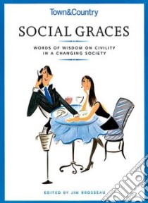 Town & Country Social Graces libro in lingua di Brosseau Jim (EDT)