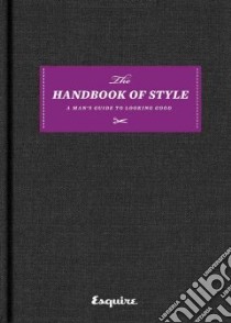 The Handbook of Style libro in lingua di Esquire Magazine (EDT)
