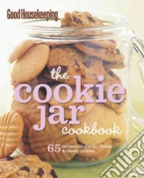 Good Housekeeping The Cookie Jar Cookbook libro in lingua di Good Housekeeping Institute (COR)
