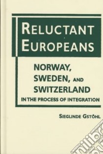 Reluctant Europeans libro in lingua di Gstohl Sieglinde