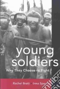 Young Soldiers libro in lingua di Brett Rachel, Specht Irma