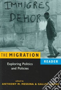 The Migration Reader libro in lingua di Messina Anthony M. (EDT), Lahav Gallya (EDT)
