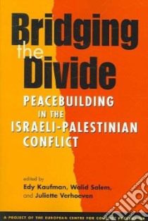 Bridging The Divide libro in lingua di Kaufman Edy (EDT), Salem Walid (EDT), Verhoeven Juliette (EDT)