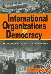 International Organizations And Democracy libro in lingua di Zweifel Thomas D.