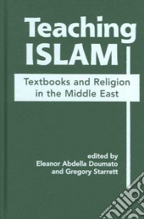 Teaching Islam libro in lingua di Doumato Eleanor Abdella (EDT), Starrett Gregory (EDT)