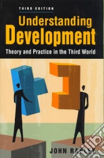 Understanding Development libro in lingua di Rapley John